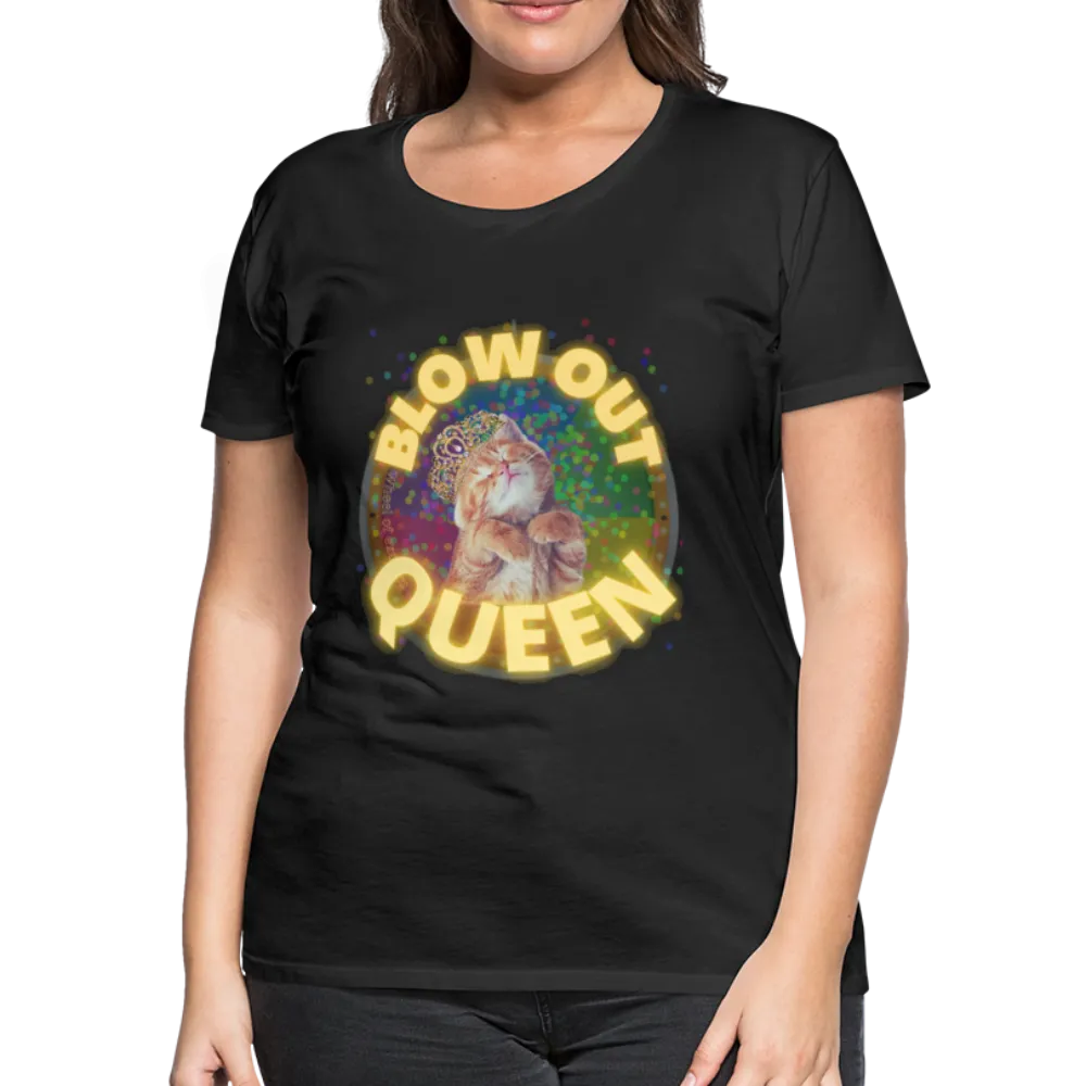 BLOW OUT QUEEN Women’s Premium T-Shirt