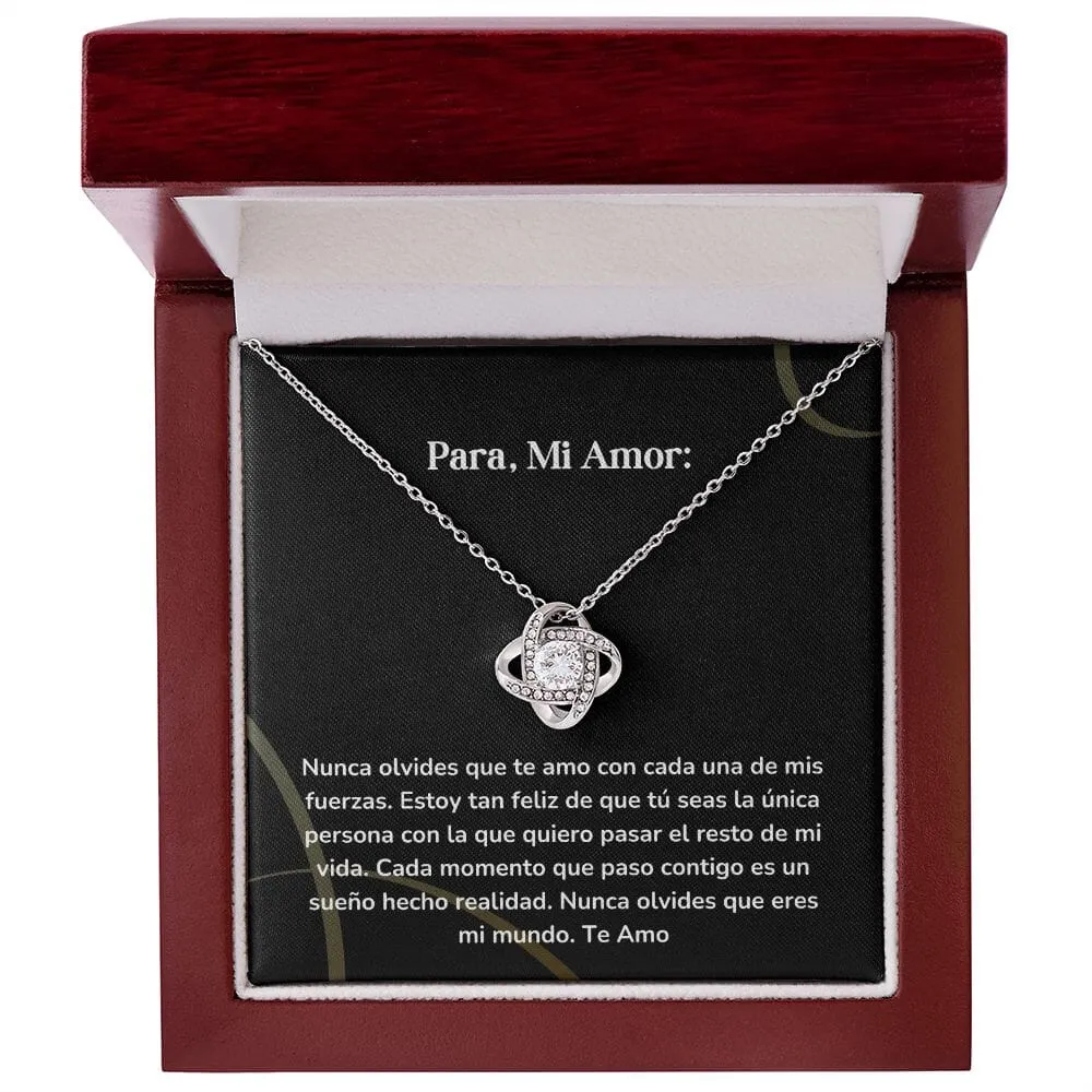 Collar Nudo de Amor - Nunca olvides que te amo con cada una de mis fuerzas.