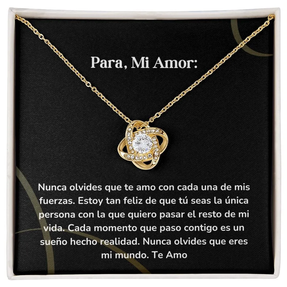 Collar Nudo de Amor - Nunca olvides que te amo con cada una de mis fuerzas.