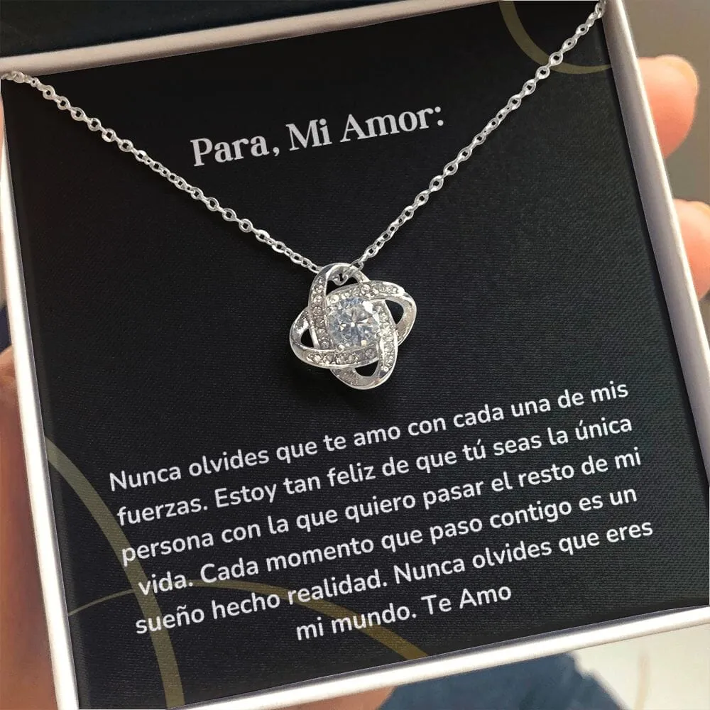 Collar Nudo de Amor - Nunca olvides que te amo con cada una de mis fuerzas.