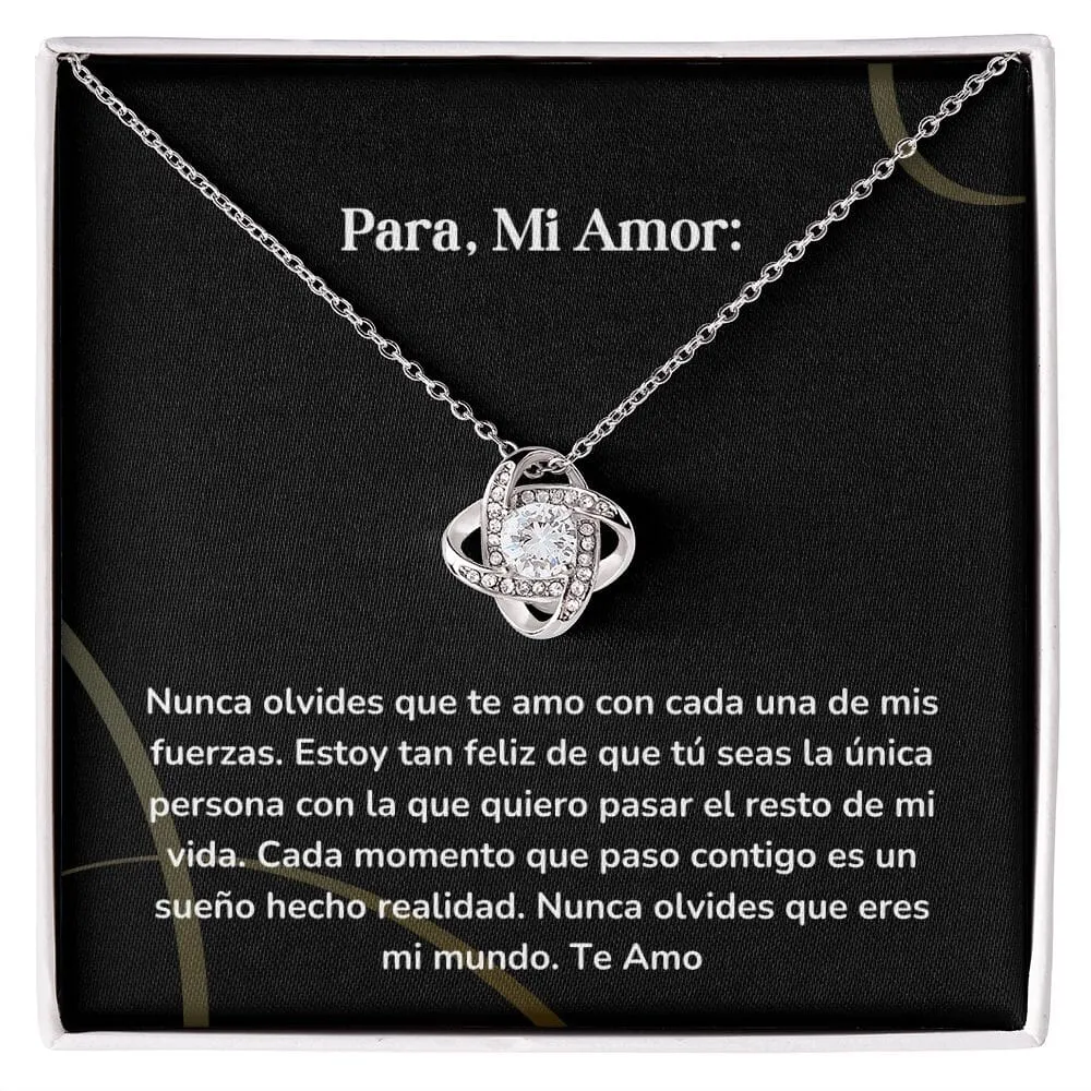 Collar Nudo de Amor - Nunca olvides que te amo con cada una de mis fuerzas.