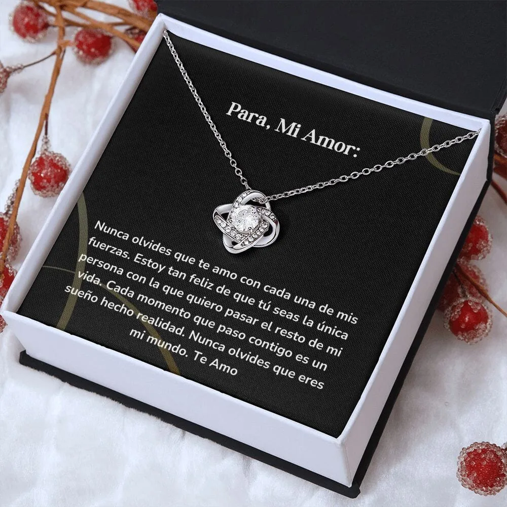 Collar Nudo de Amor - Nunca olvides que te amo con cada una de mis fuerzas.