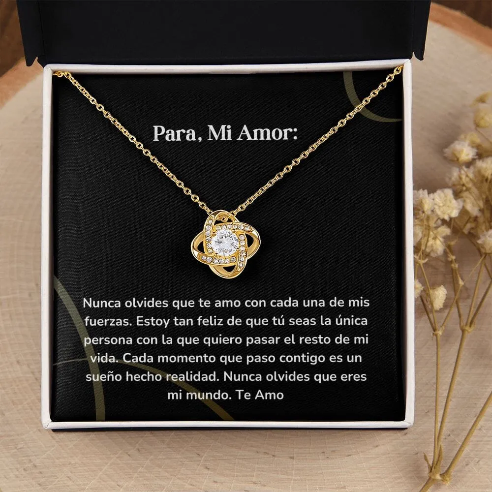 Collar Nudo de Amor - Nunca olvides que te amo con cada una de mis fuerzas.