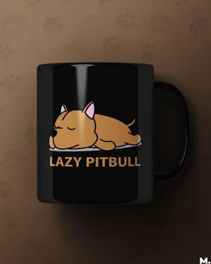 Lazy Pitbull printed mugs