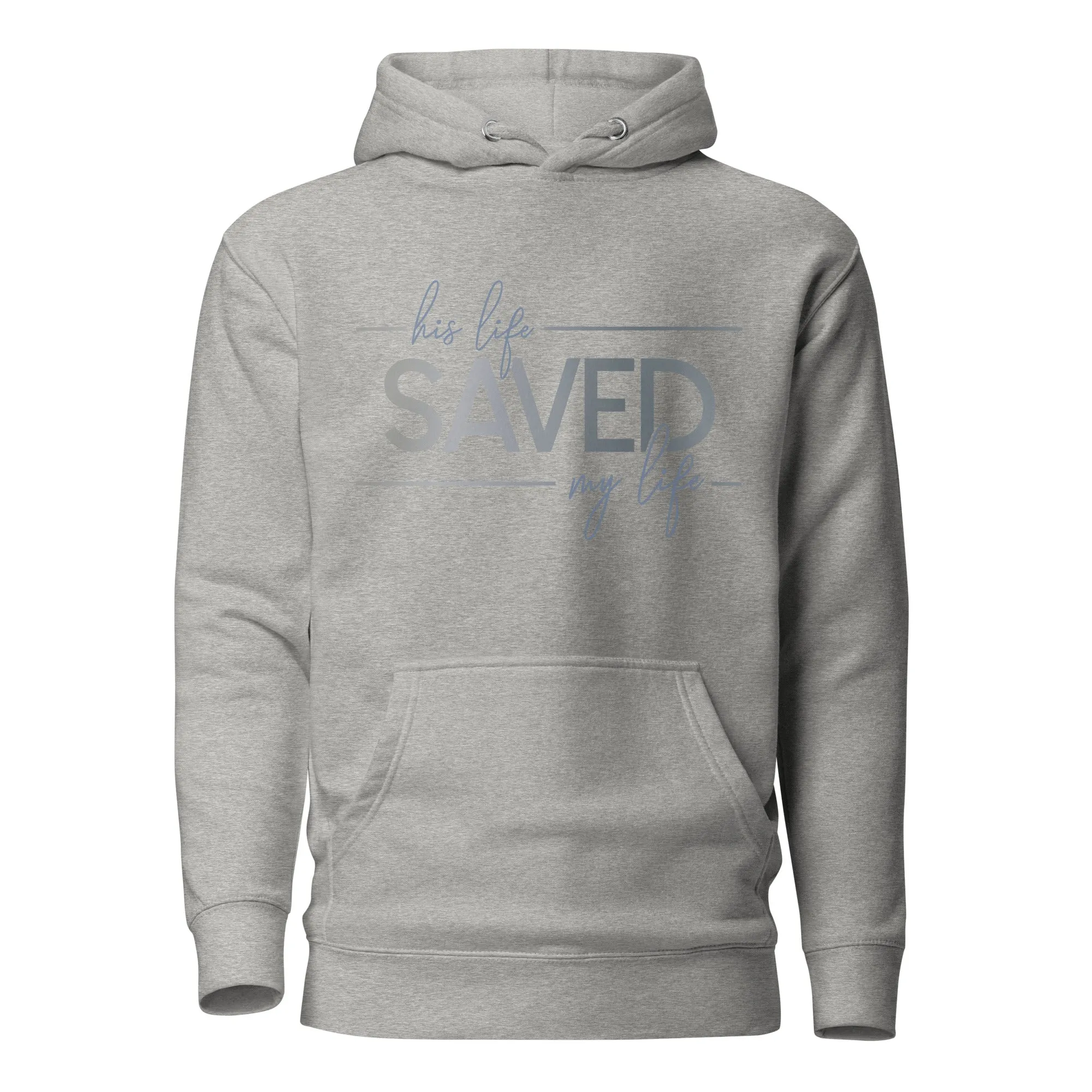 Saved My Life Unisex Hoodie