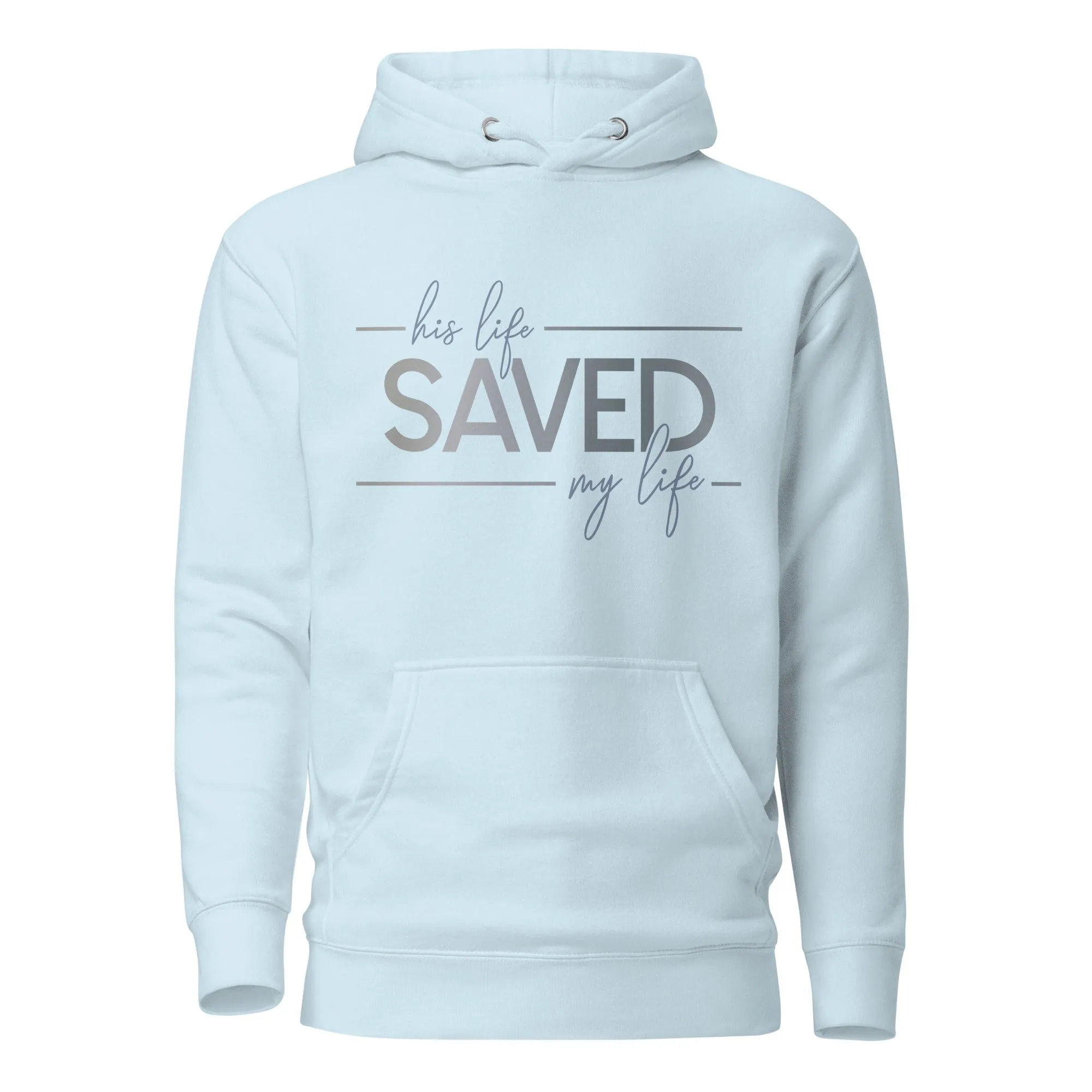 Saved My Life Unisex Hoodie