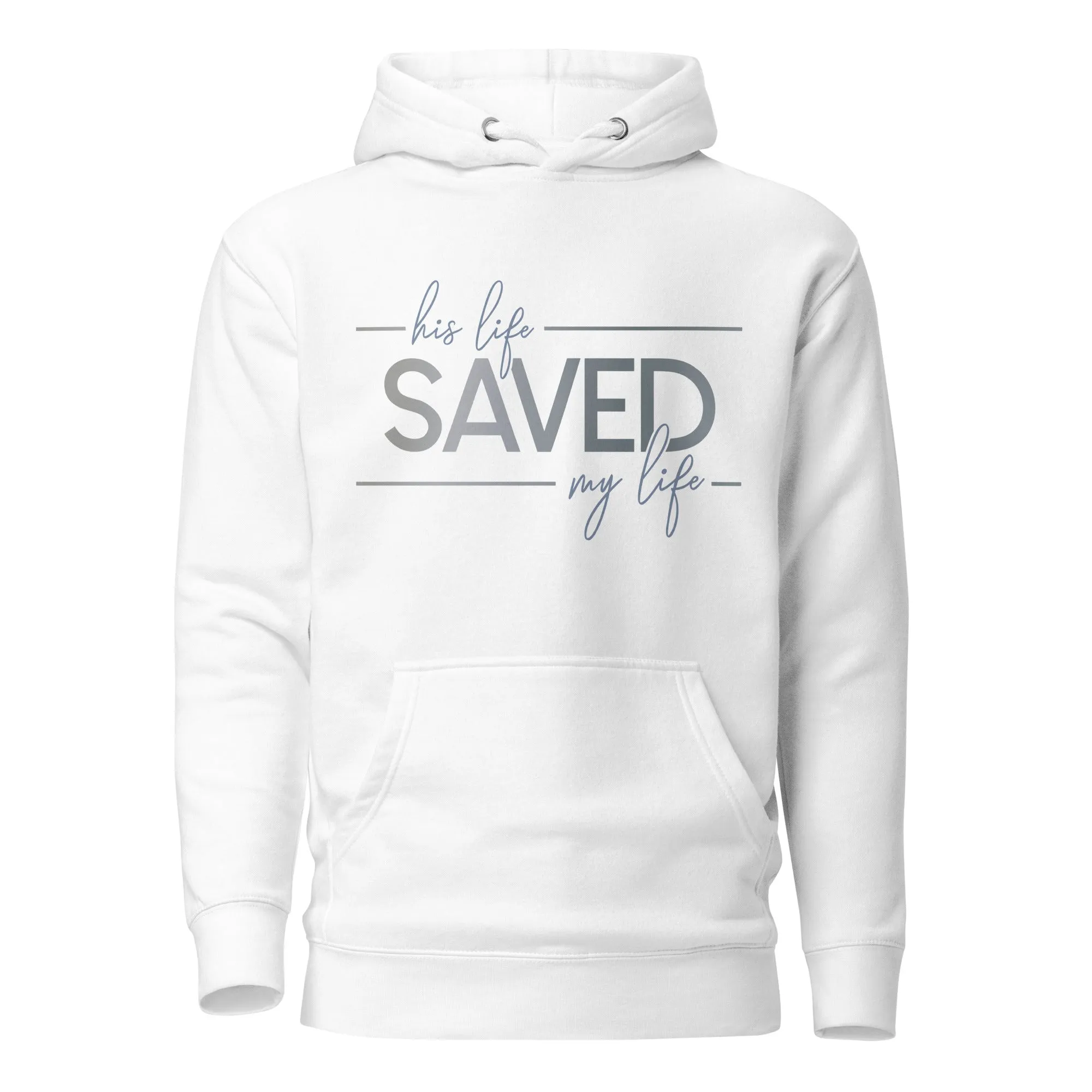 Saved My Life Unisex Hoodie