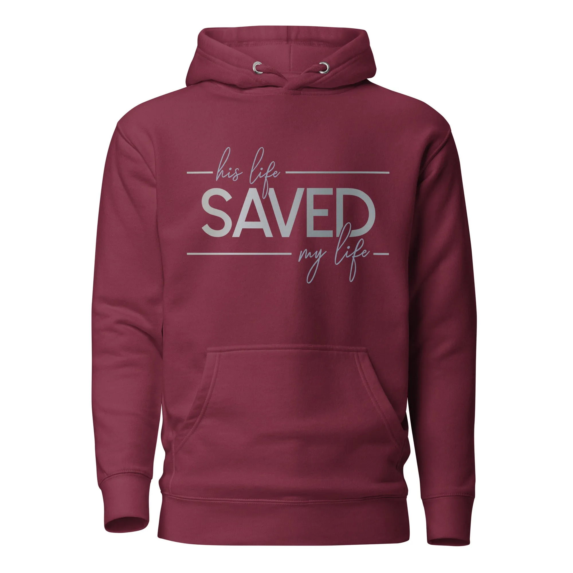 Saved My Life Unisex Hoodie