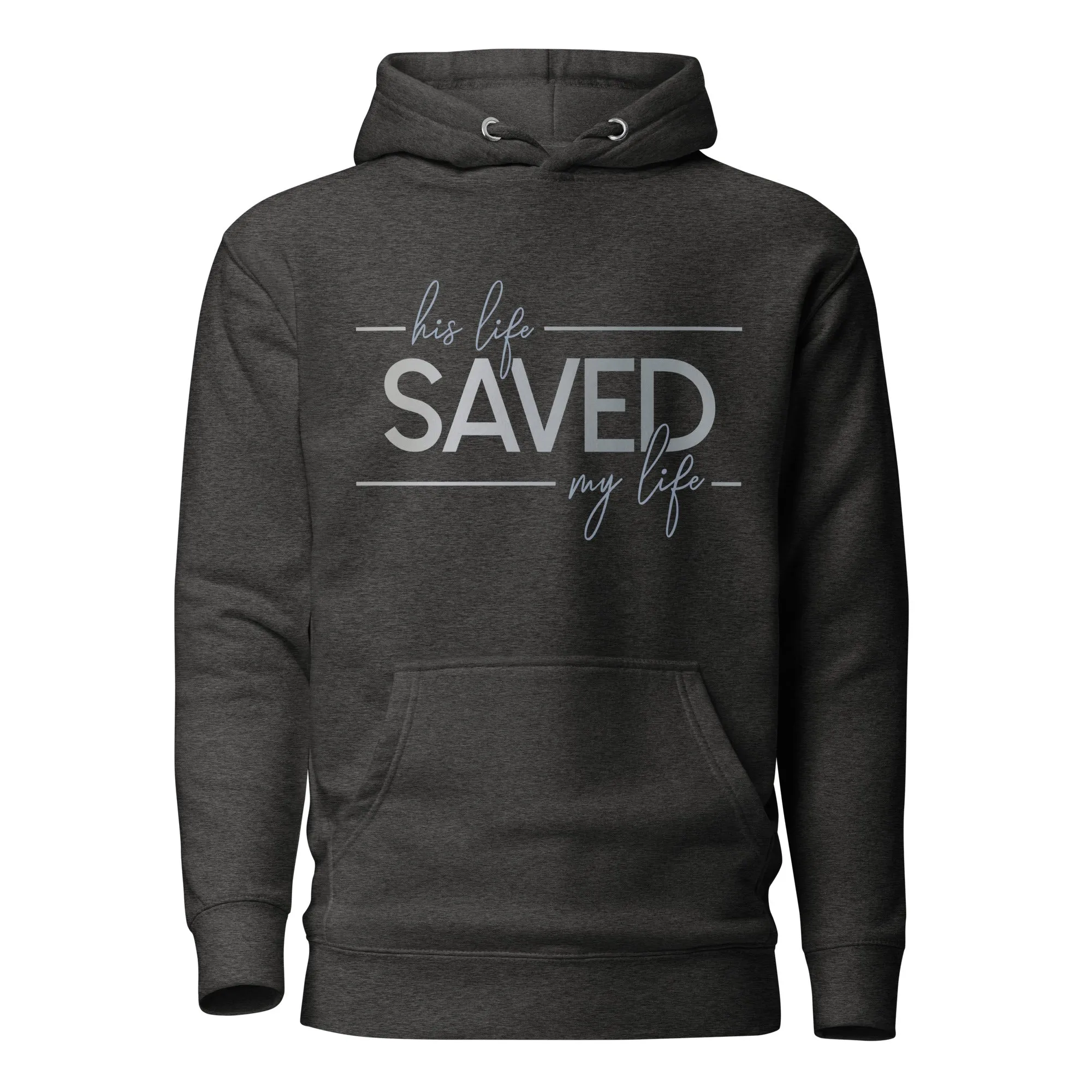 Saved My Life Unisex Hoodie