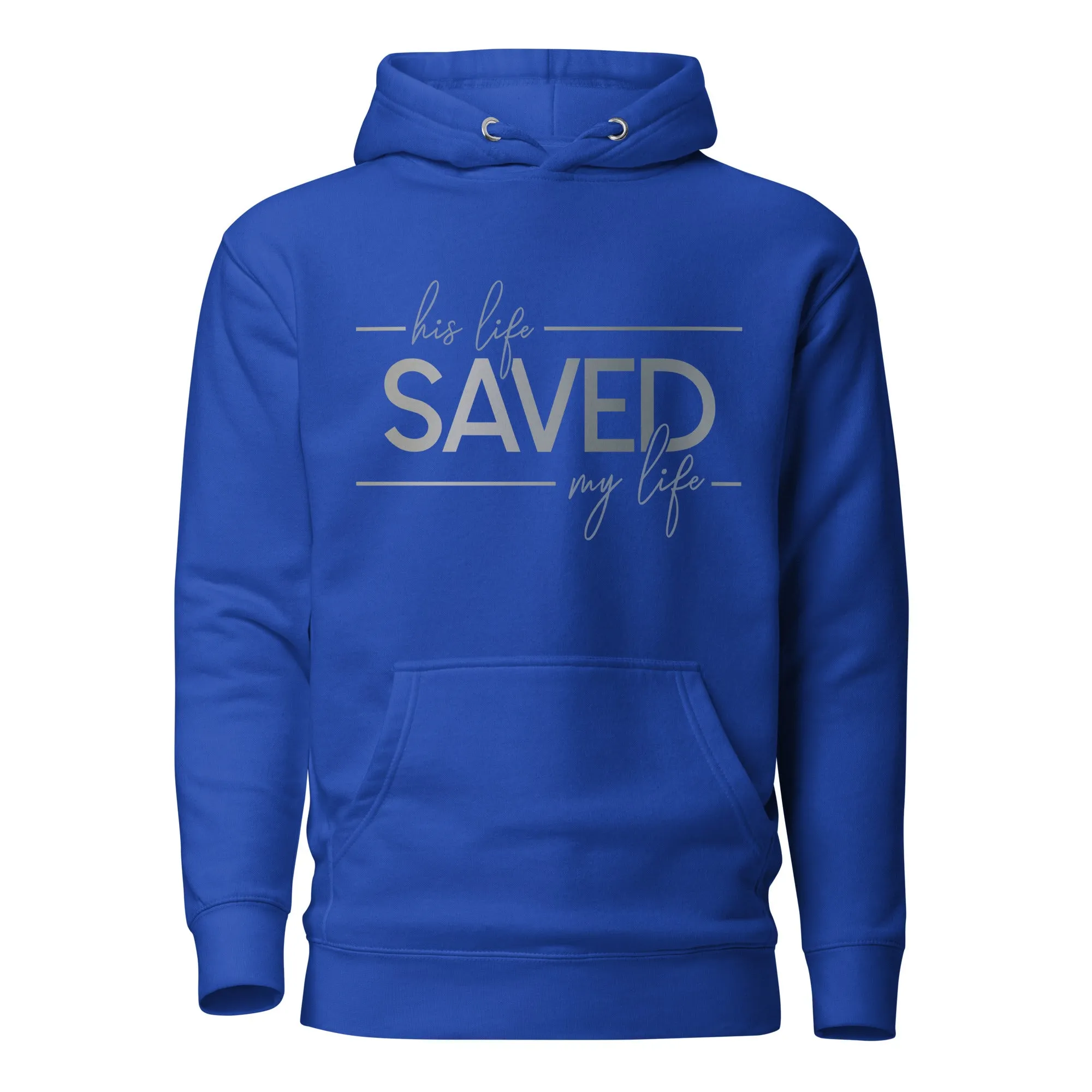 Saved My Life Unisex Hoodie
