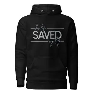 Saved My Life Unisex Hoodie