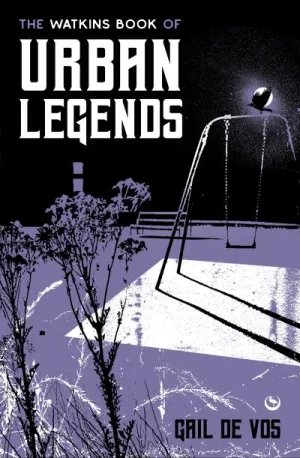 The Watkins book of urban legends