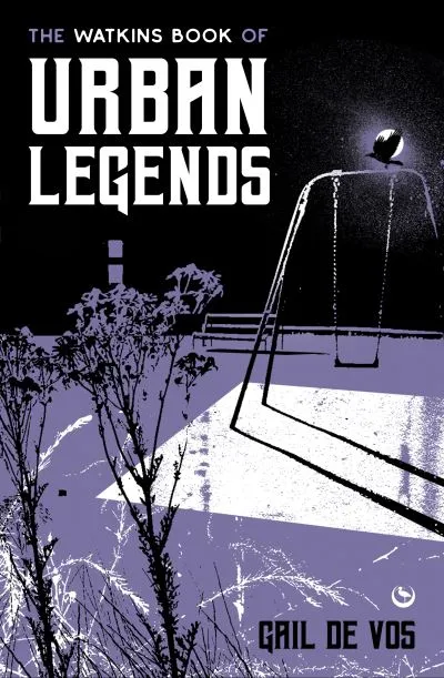 The Watkins book of urban legends