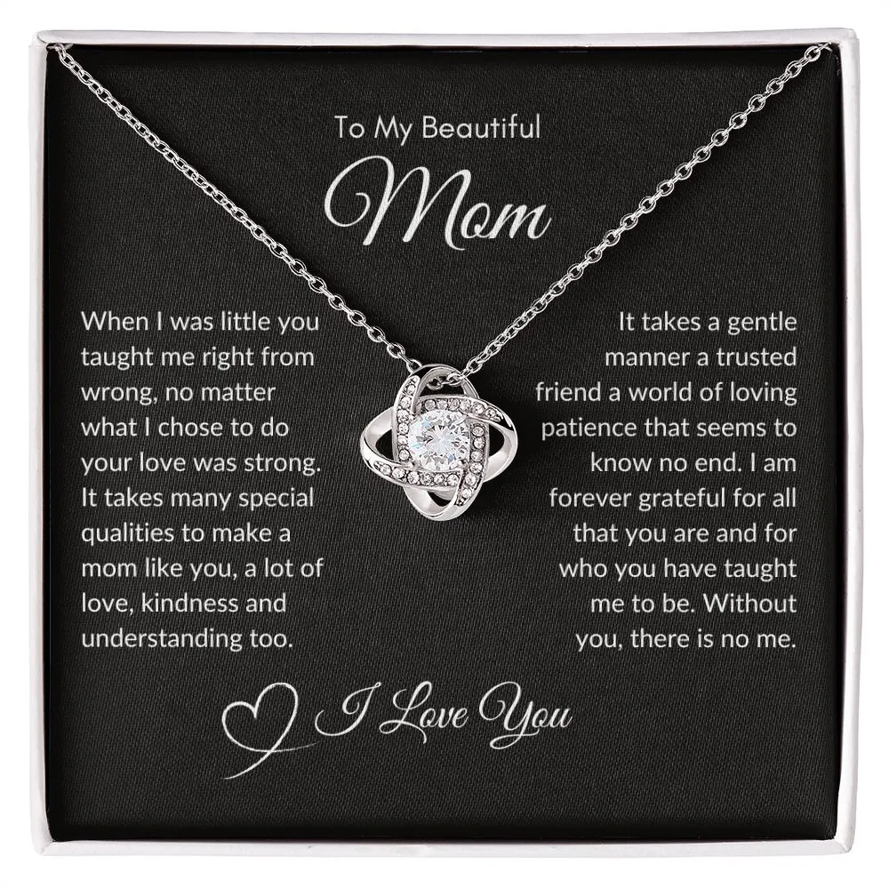 To My Beautiful Mom When I Was Little You Taught Me