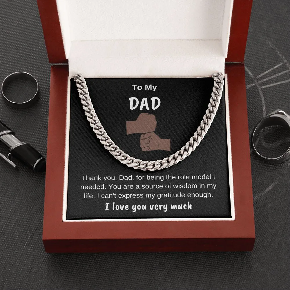 To My Dad Thank You For Being a Role Model Cuban Chain