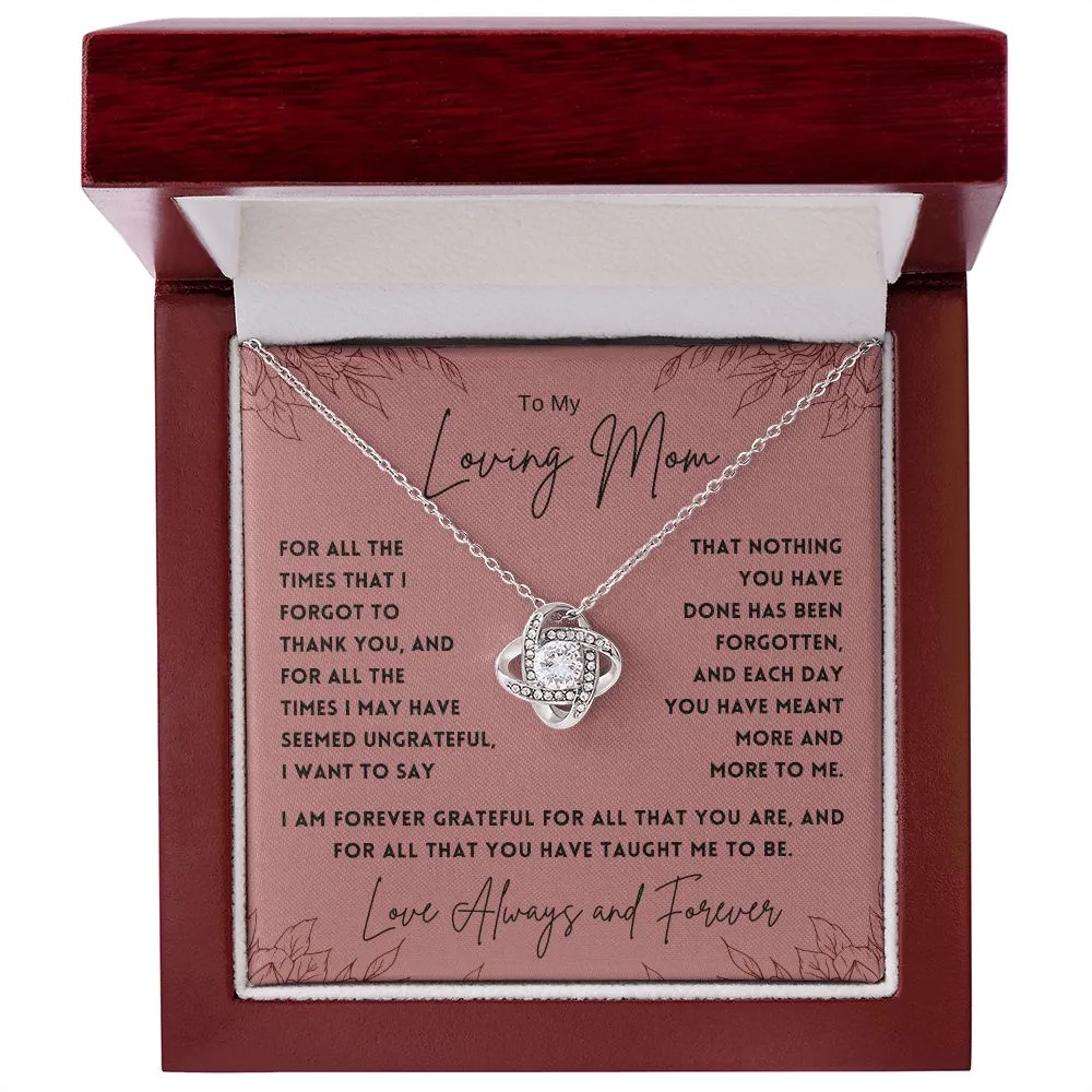 To My Loving Mom For All The Times That I Forgot To Thank You