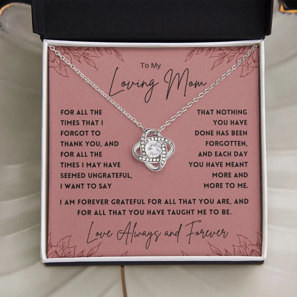 To My Loving Mom For All The Times That I Forgot To Thank You