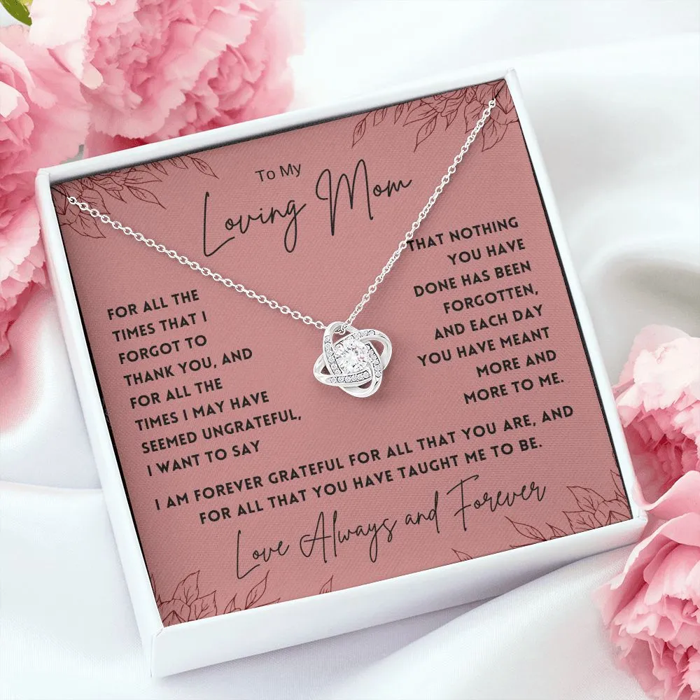To My Loving Mom For All The Times That I Forgot To Thank You
