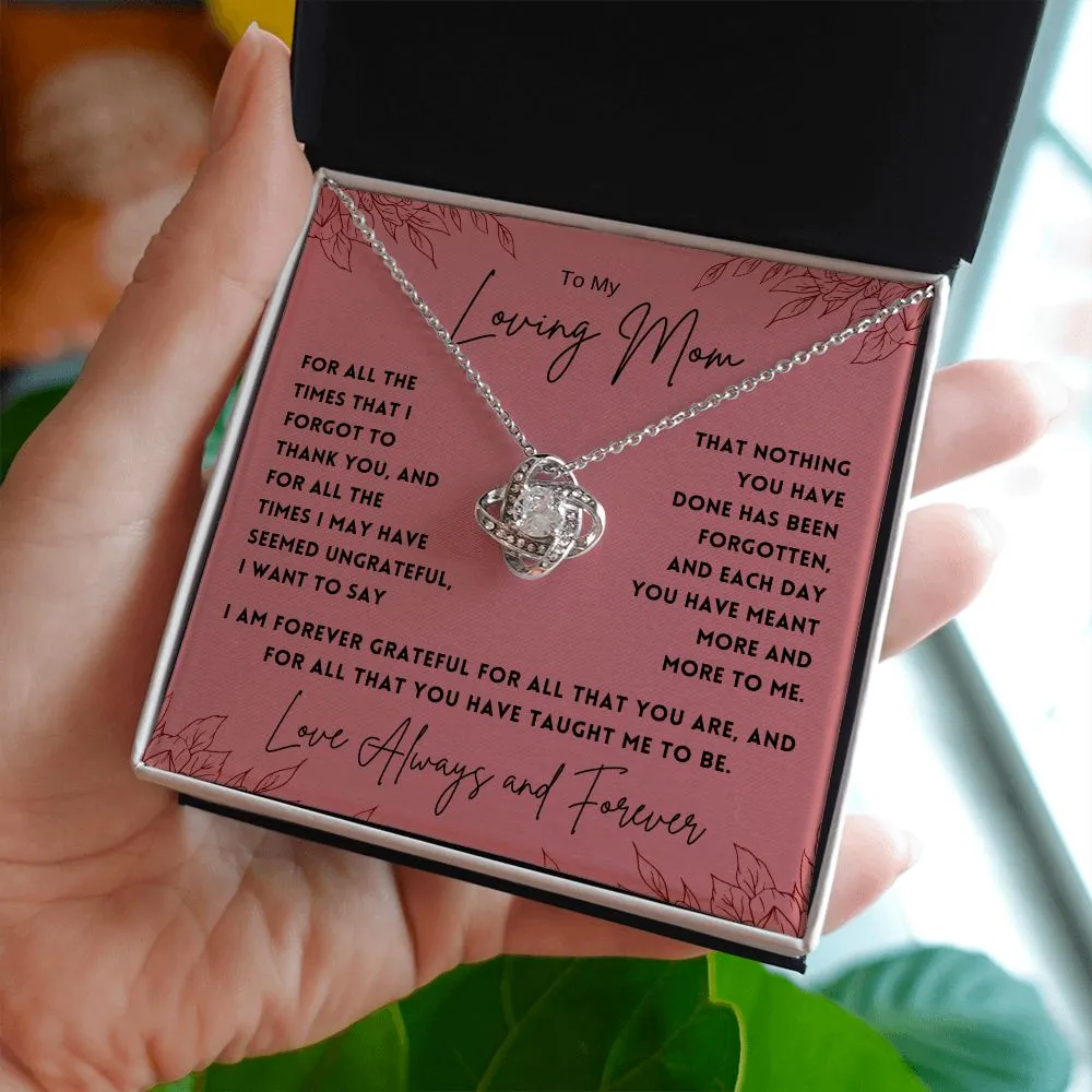 To My Loving Mom For All The Times That I Forgot To Thank You