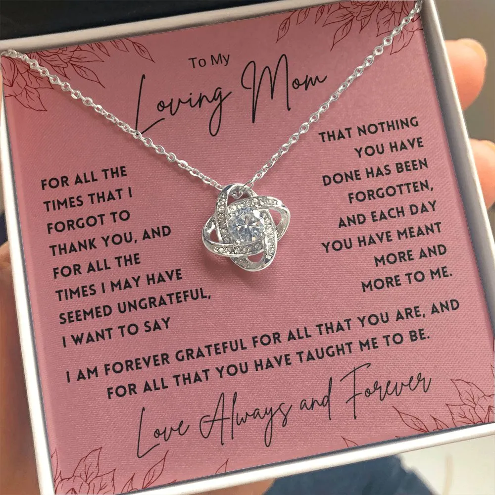 To My Loving Mom For All The Times That I Forgot To Thank You