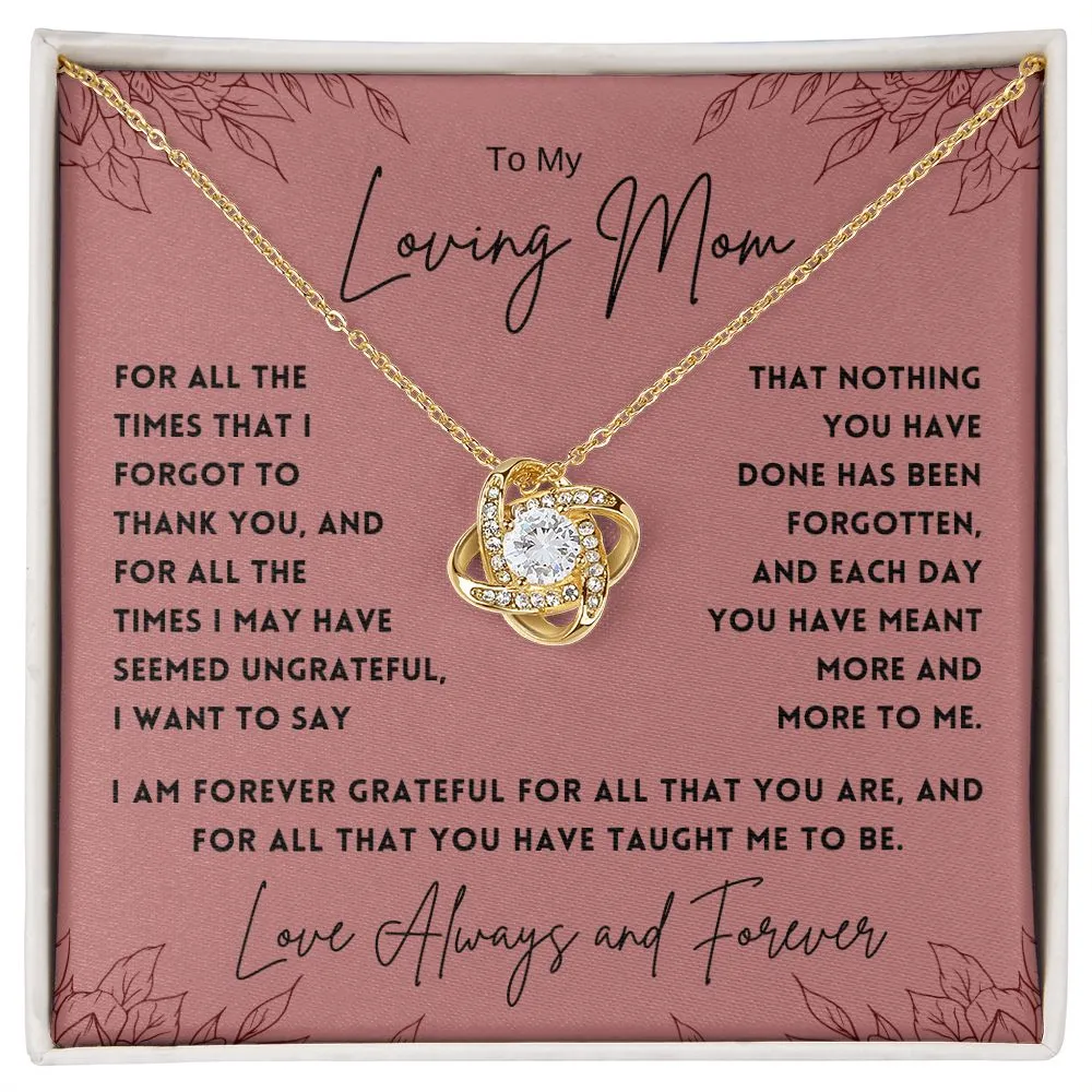 To My Loving Mom For All The Times That I Forgot To Thank You