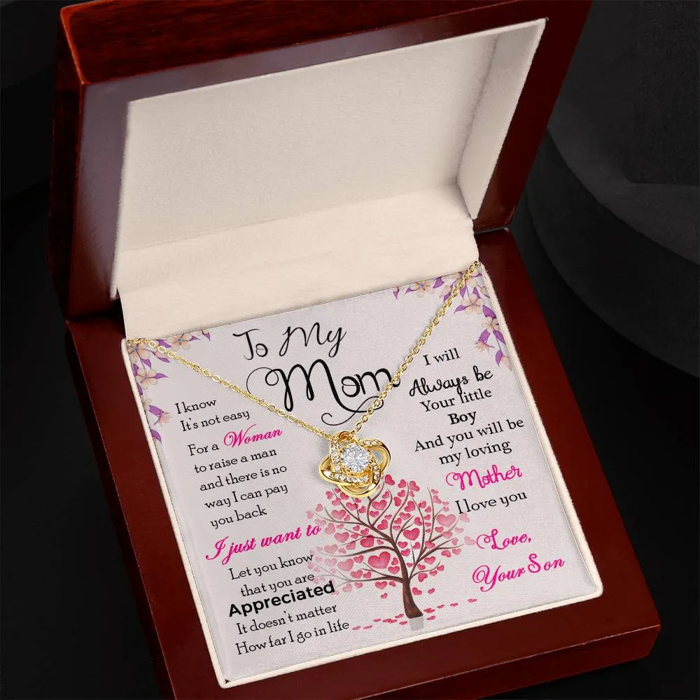 To My Mom, I Know Its Not Easy - Love knot Necklace
