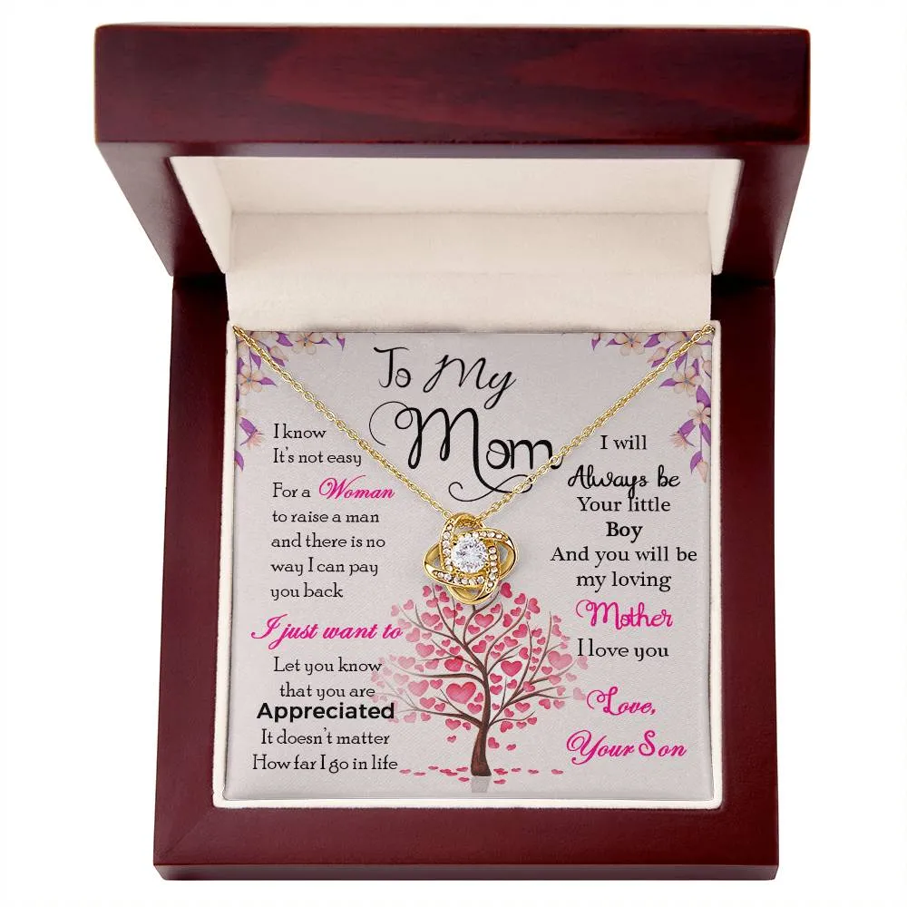 To My Mom, I Know Its Not Easy - Love knot Necklace
