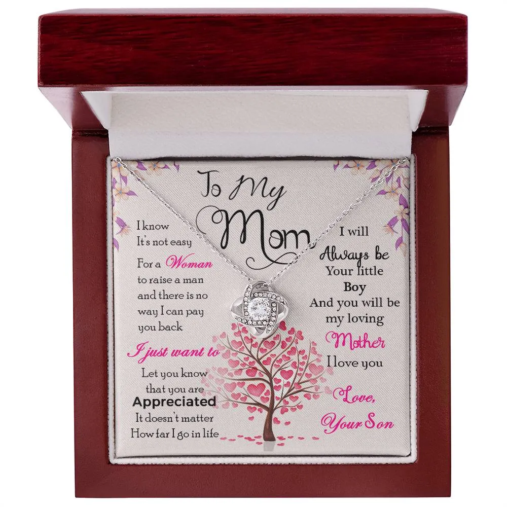 To My Mom, I Know Its Not Easy - Love knot Necklace