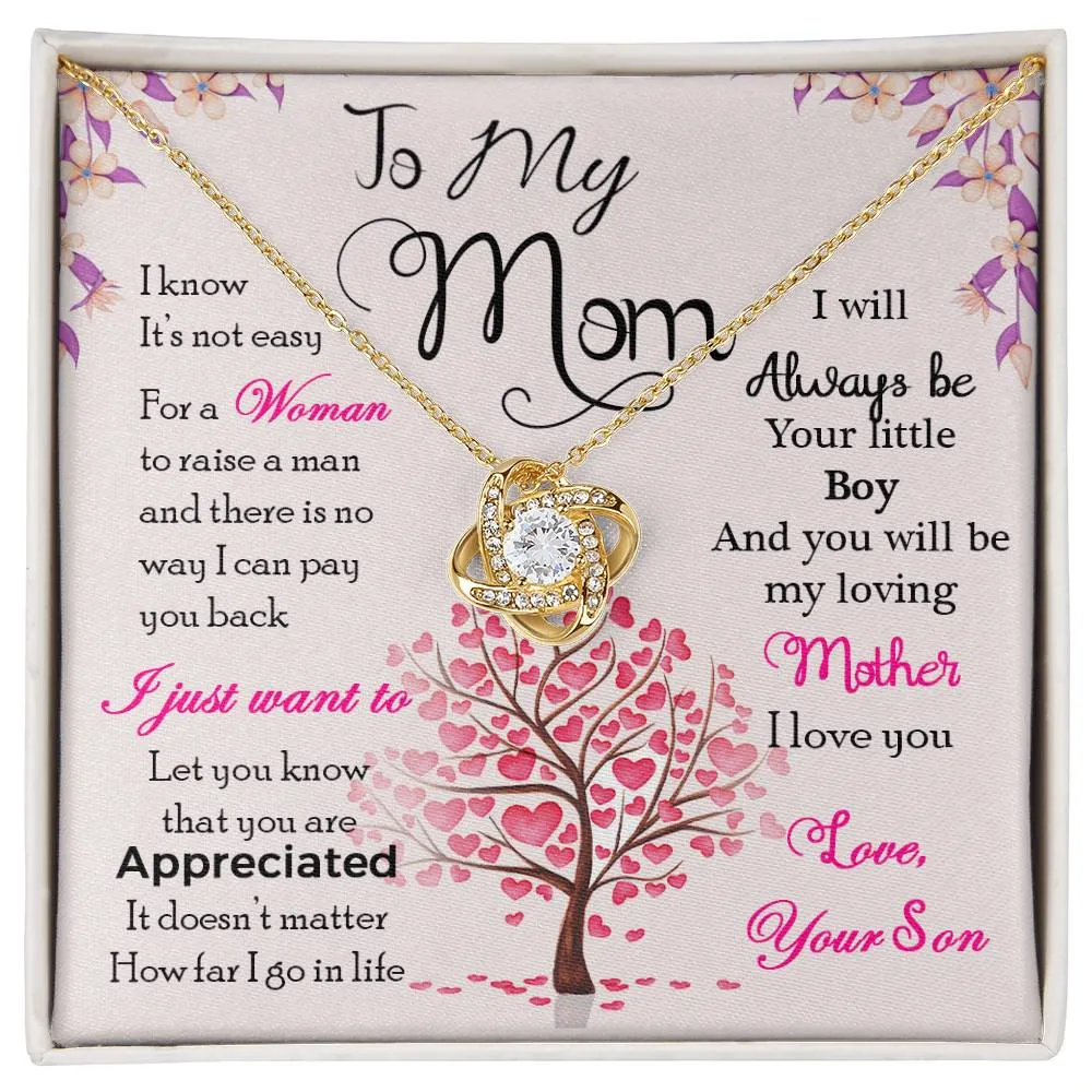 To My Mom, I Know Its Not Easy - Love knot Necklace