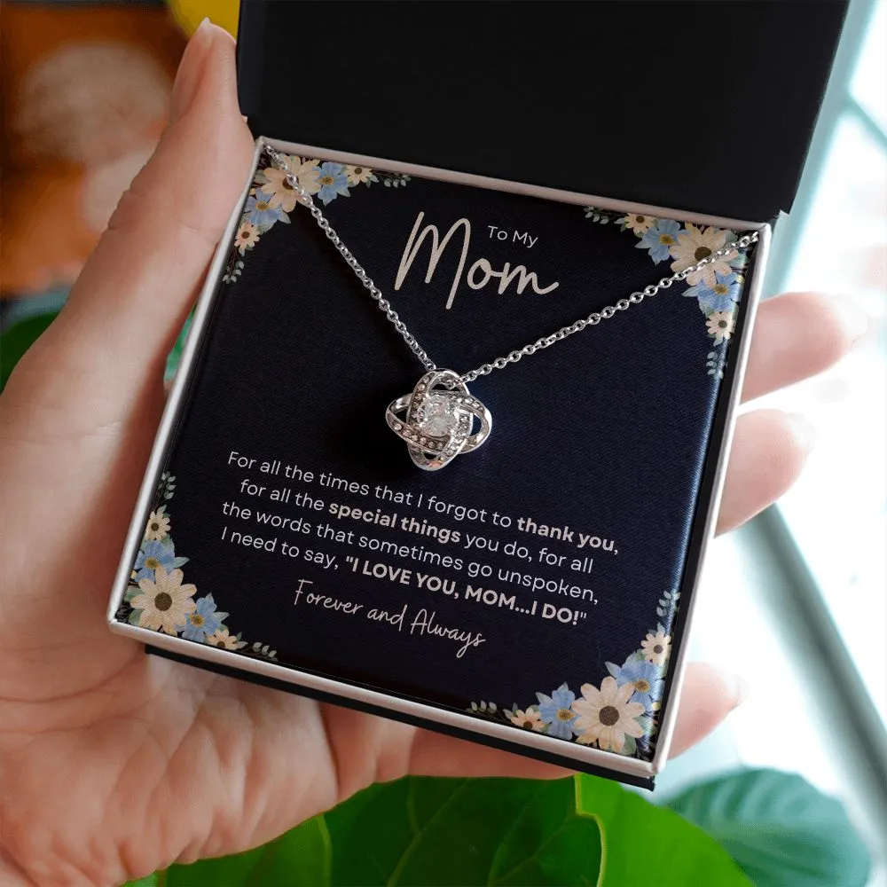 To My Mom | I Love You, I do - Love Knot Necklace