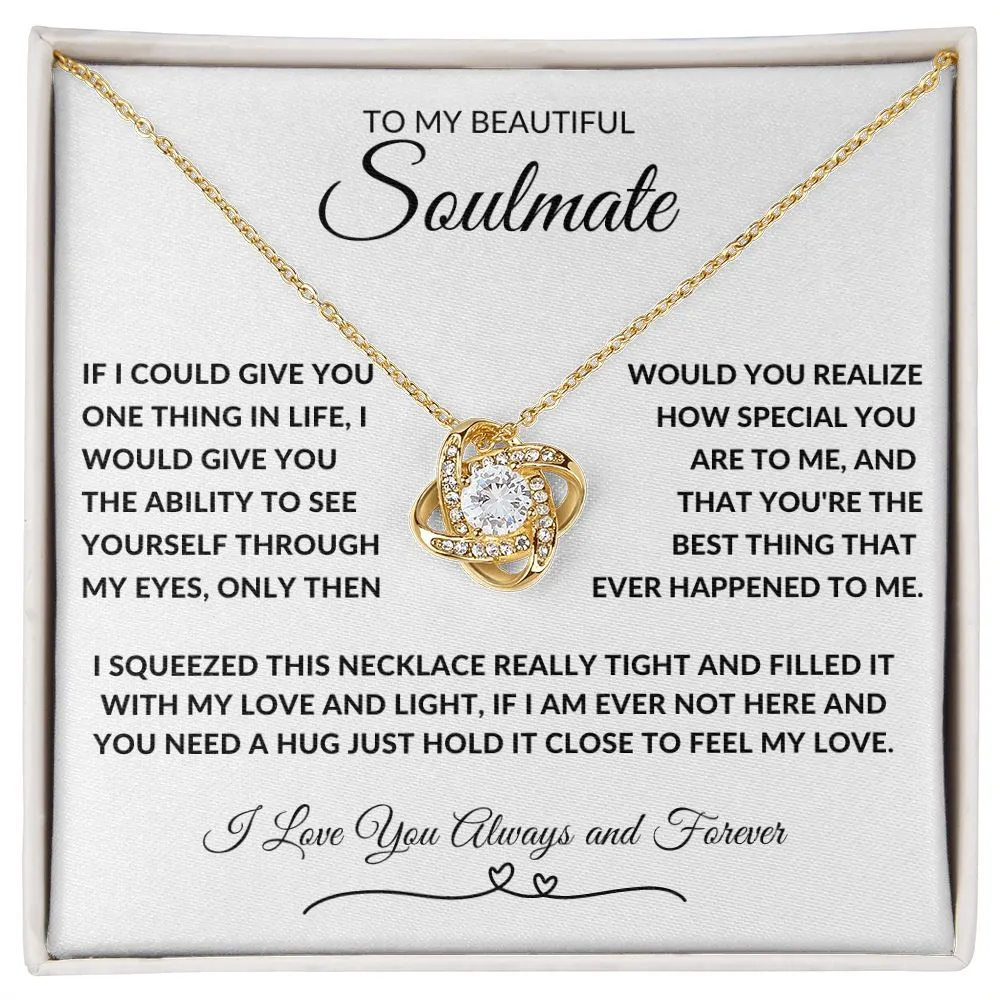 To My Soulmate I Squeezed This Necklace Really