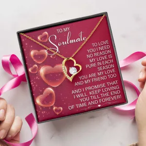 To My Soulmate I Will Keep Loving You | Forever Love Necklace