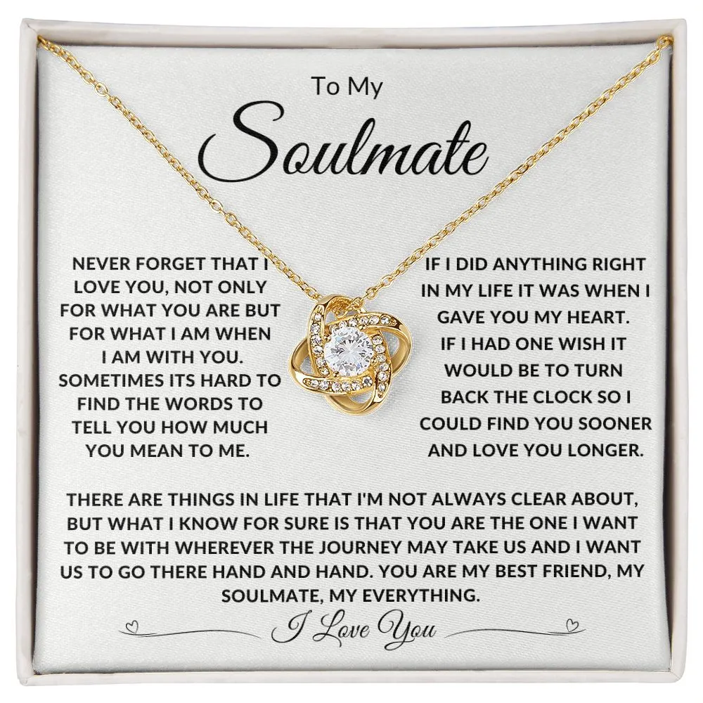 To My Soulmate If I Did Anything Right In My Life WH