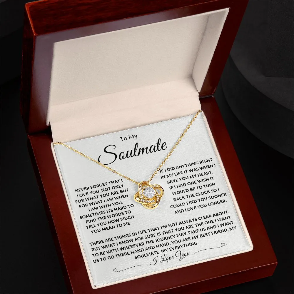 To My Soulmate If I Did Anything Right In My Life WH