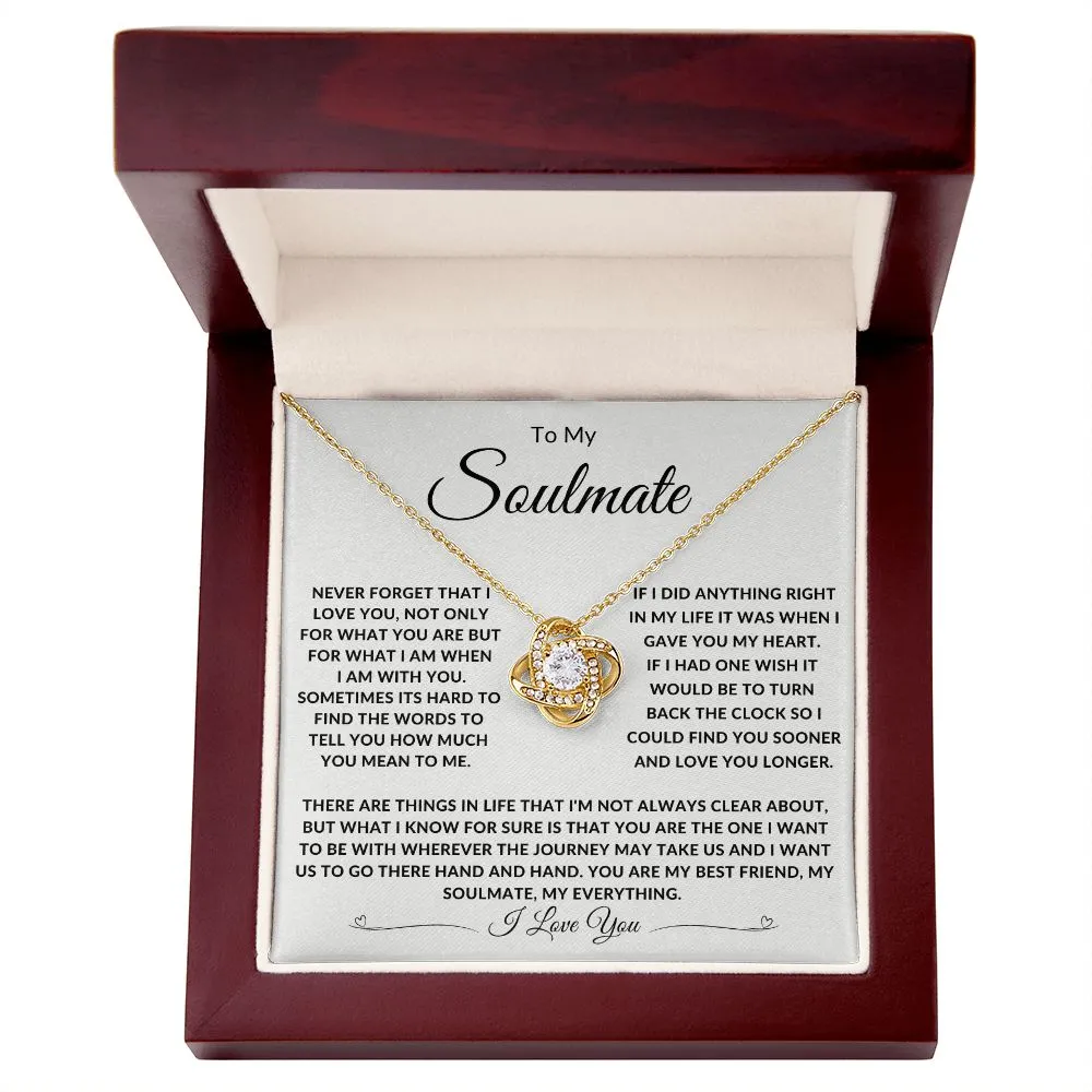 To My Soulmate If I Did Anything Right In My Life WH