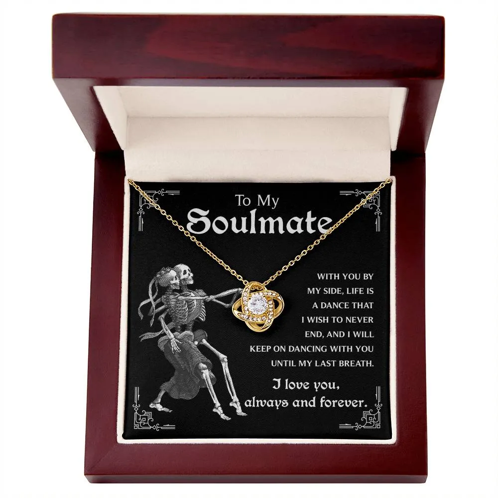 To My Soulmate Keep On Dancing | Love Knot Necklace