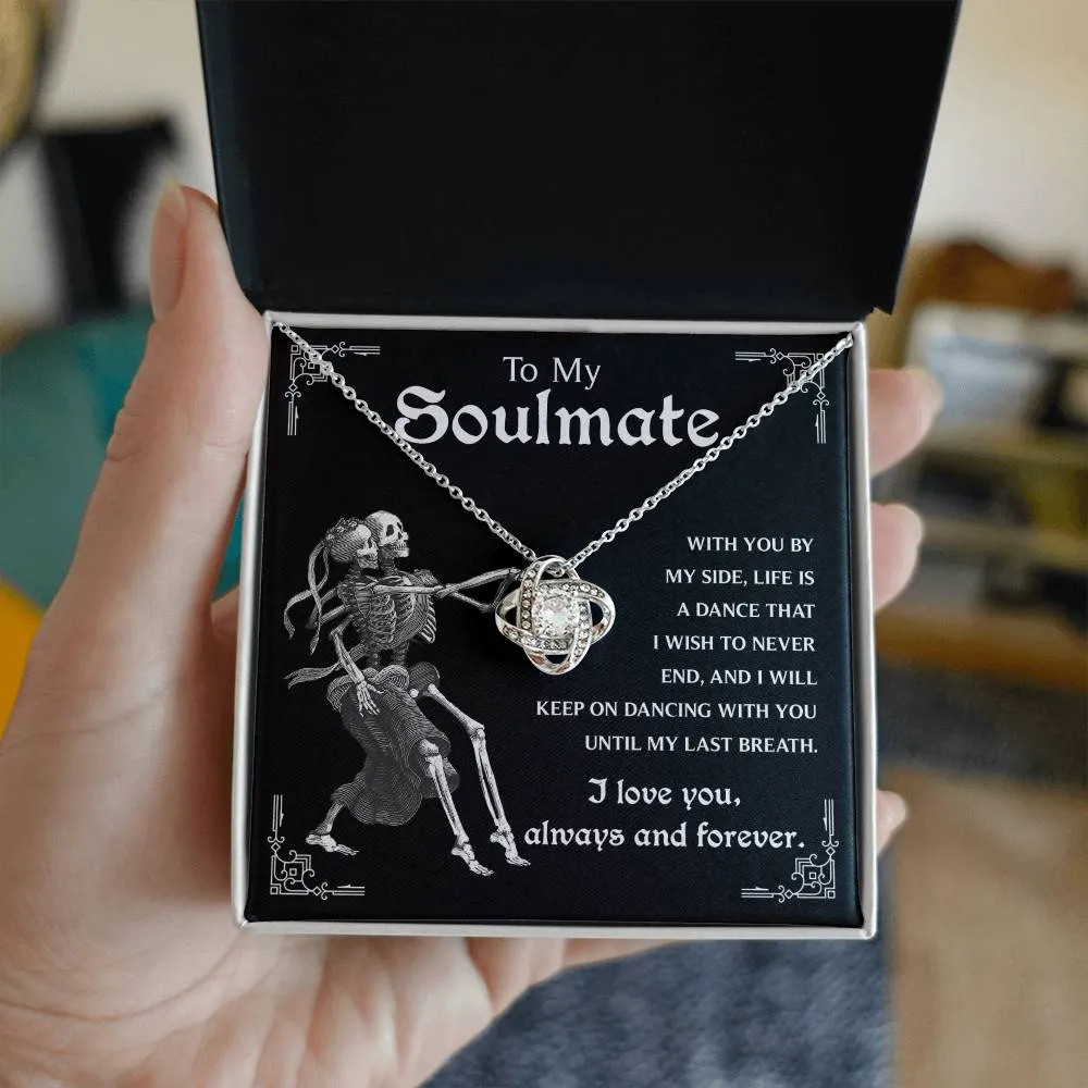 To My Soulmate Keep On Dancing | Love Knot Necklace
