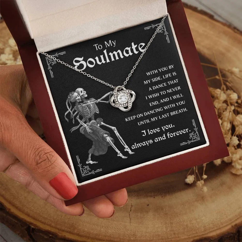 To My Soulmate Keep On Dancing | Love Knot Necklace