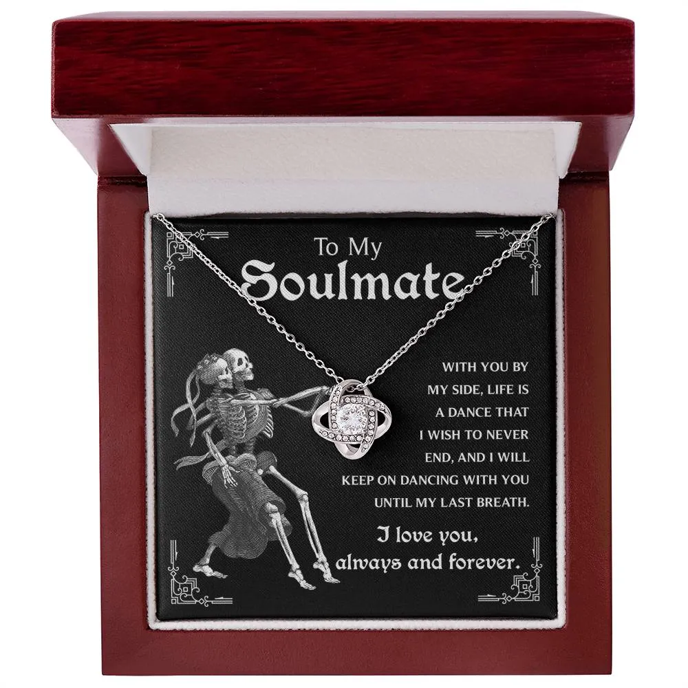 To My Soulmate Keep On Dancing | Love Knot Necklace