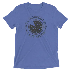 Unisex Will Workout For Lazy Moon