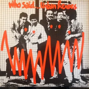 Urban Heroes - Who said .... Urban Heroes