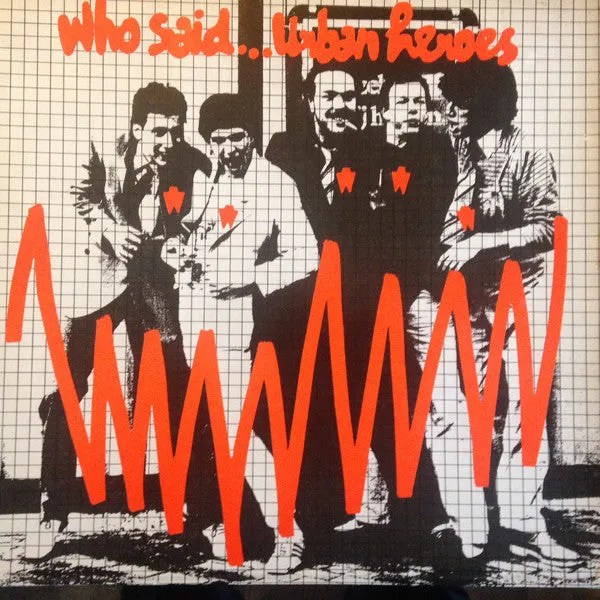 Urban Heroes - Who said .... Urban Heroes
