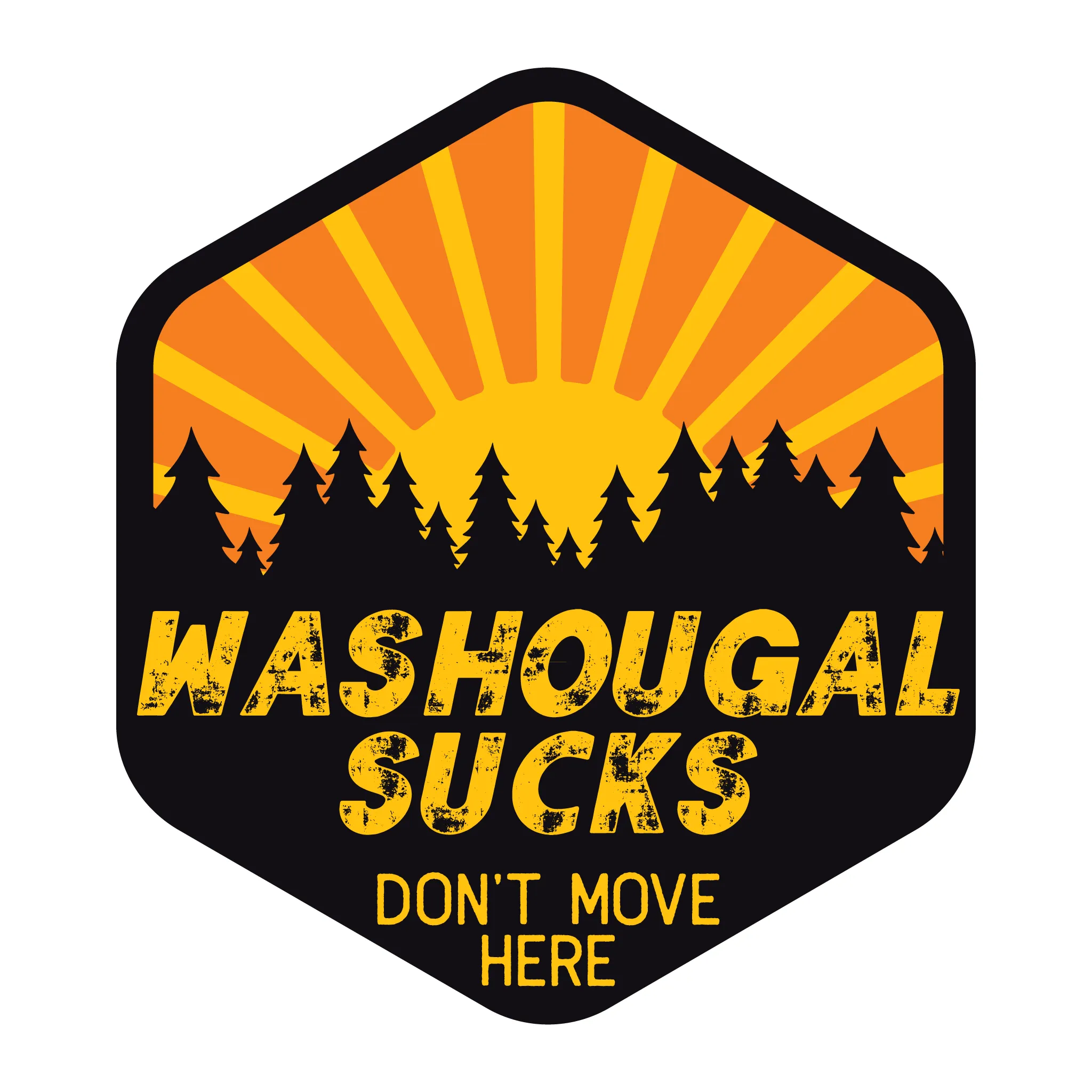 Washougal Sucks Don't Move Here Decal