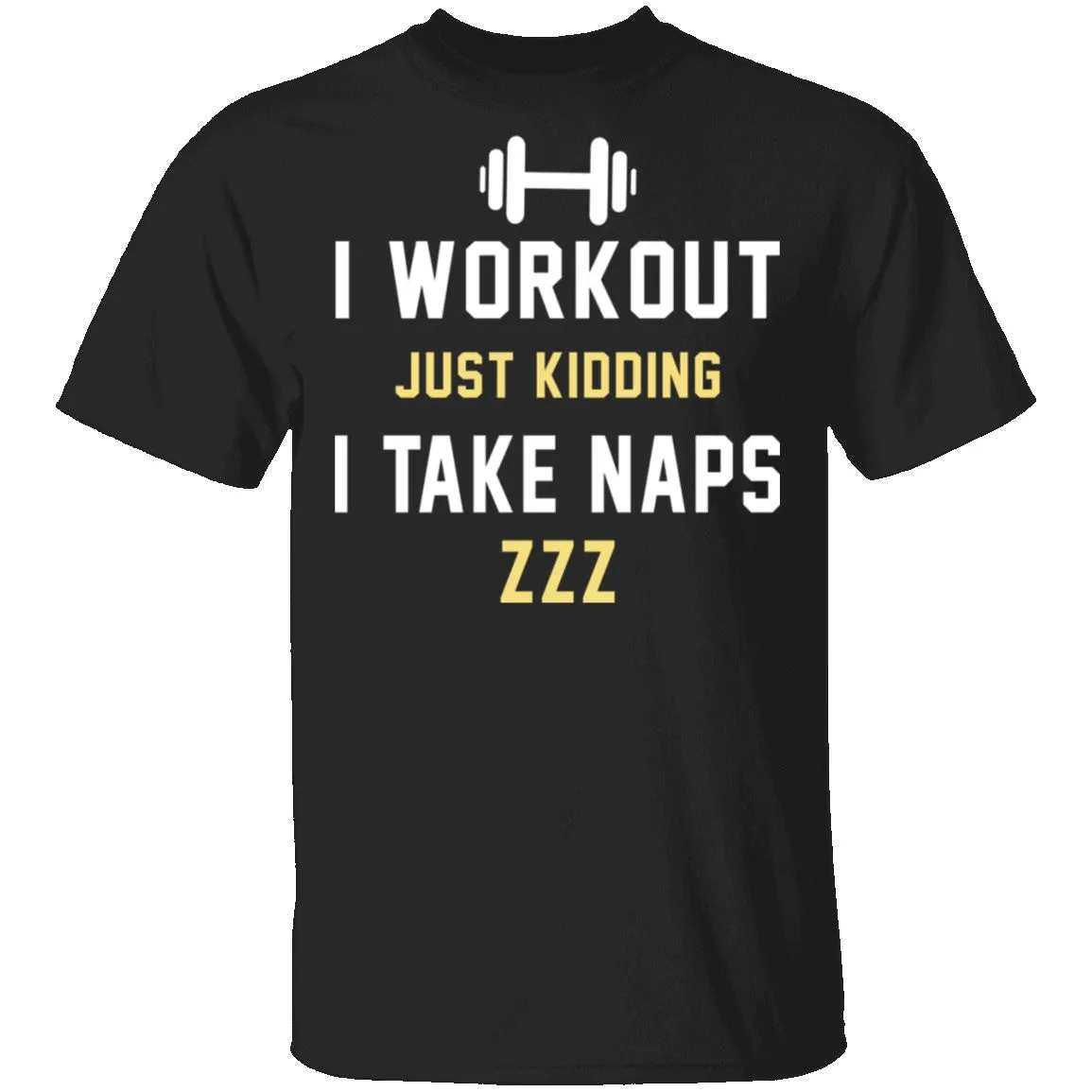 Workout Naps T-Shirt