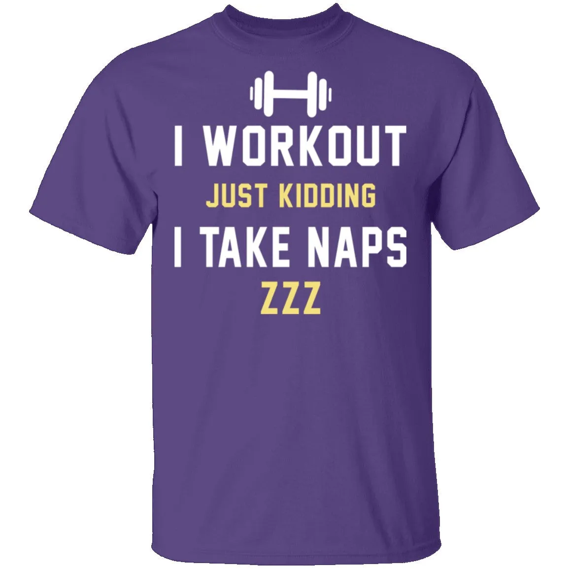 Workout Naps T-Shirt