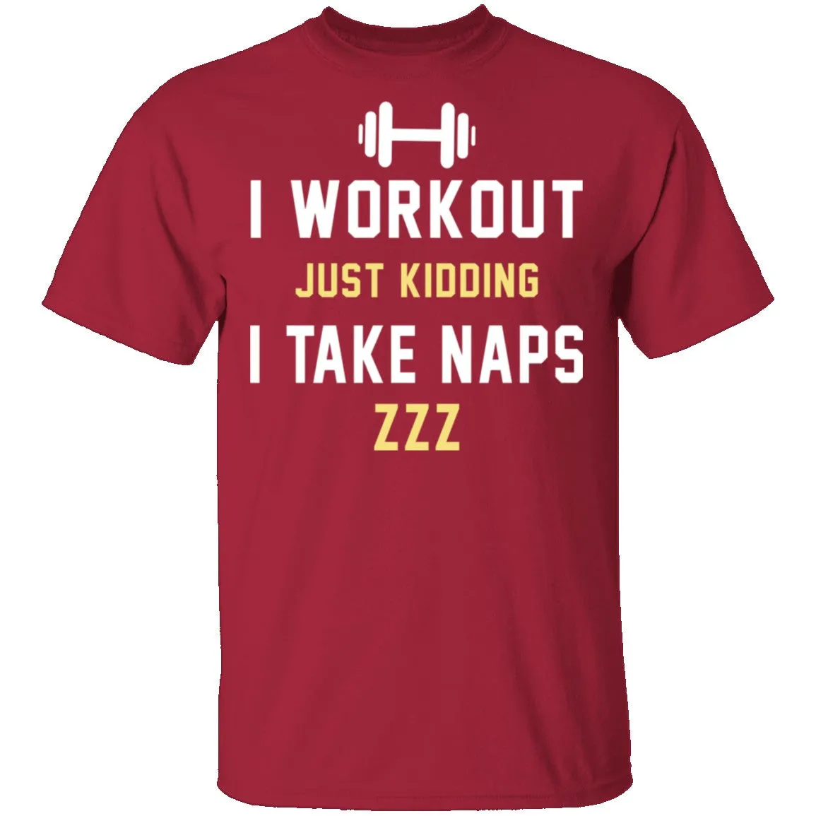Workout Naps T-Shirt